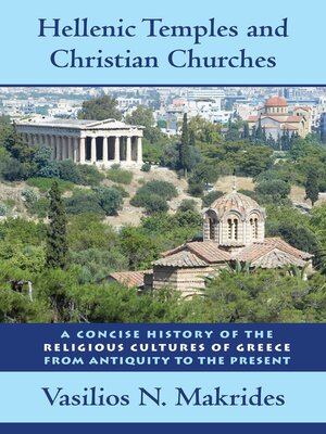 cover image of Hellenic Temples and Christian Churches
